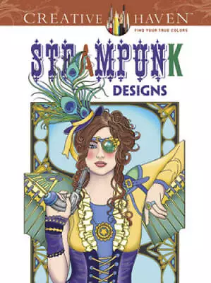 Creative Haven Steampunk Designs Coloring Book (Adult Coloring) - ACCEPTABLE • $4.57