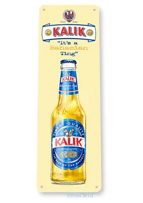 Kalik Bahamian Beer Sign Tin Metal Sign Bar Pub Lounge D158  • $8.45