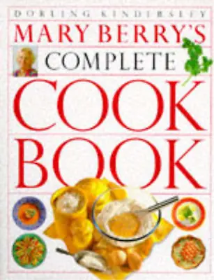 Mary Berry's Complete Cookbook Mary Berry Used; Good Book • £3.35
