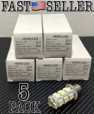 5-Pack E11-18T HERO LED E11 Bulb Cool White 360 Degree 3.6W Az10-18/DC 10-30V • $14.93