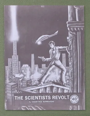 Burroughs Bulletin Original Series #40 - The Scientists Revolt • $17