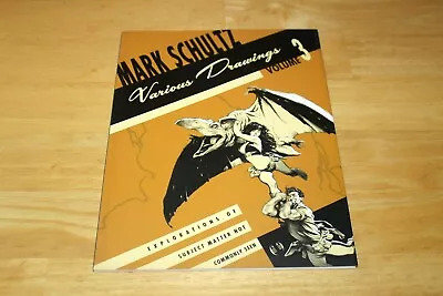 Mark Schultz Various Drawings Volume 3 Softbound Edition Flesk 2007 • $30.99