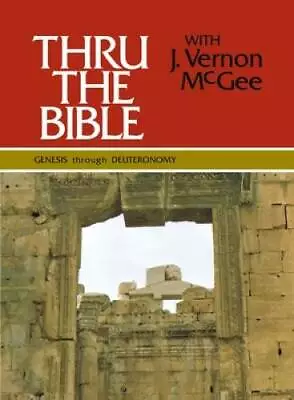 Thru The Bible Vol. 1: Genesis-Deuteronomy - Hardcover - GOOD • $6.09