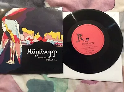 Royksopp Beautiful Day Without You 7” Vinyl Go With The Flow Live B Side QOTSA • $18.50