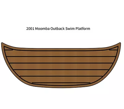 2001 Moomba Outback Swim Platform Step Pad Boat EVA Foam Teak Deck Flooring Mat • $281