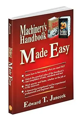 Machinerys Handbook Made Easy By Edward T. Janecek (Paperback) • $17
