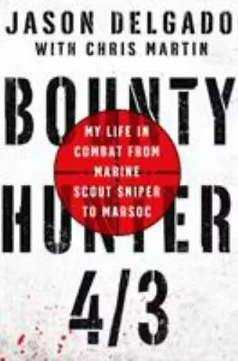 Bounty Hunter 4/3: From The Bronx To Mar- 9781250112002 Hardcover Delgado New • $9.95
