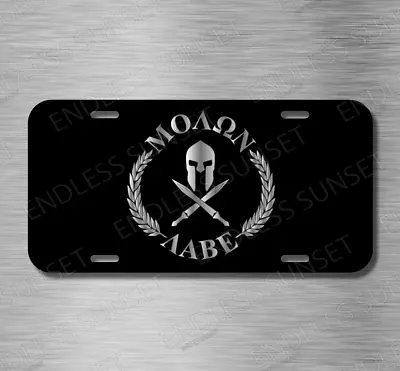 Molon Labe Greek Roman Ancient Liberty USA Freedom License Plate Front Auto Tag • $17.99