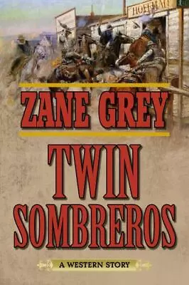 Twin Sombreros: A Western Story • $5.74