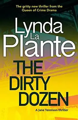 £3.48 • Buy The Dirty Dozen (Jane Tennison 5) By Lynda La Plante