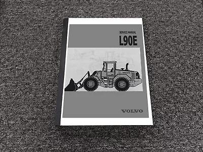 Volvo L90E Wheel Loader Shop Service Repair Manual • $251.68