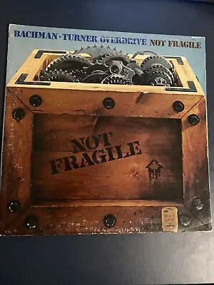 Bachman Turner Overdrive - Not Fragile Album LP Vinyl Gatefold Record • £6
