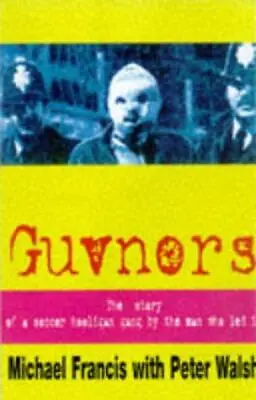 Guvnors: The Autobiography Of A Football Hooligan Gang Leader • £3.50