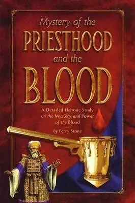 Mystery Of The Priesthood And The Blood - Paperback By Jr Perry Stone - GOOD • $5.90