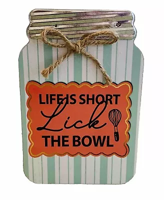 Life Is Short Lick The Bowl Sign Mason Jar Shape Tier Tray Tabletop 6”x4” NEW! • $6.30