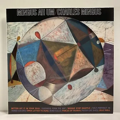 Charles Mingus - Ah Um Picture Disc LP - DOL717HP - Tested EX+ Vinyl - S1 • $31.50