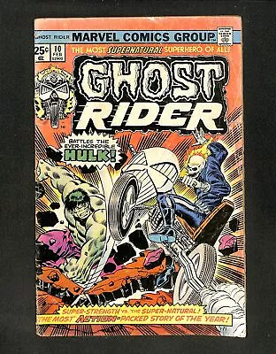 Ghost Rider (1973) #10 Classic Incredible Hulk Cover! Marvel 1975 • $0.99