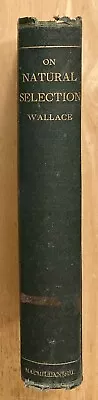 Contributions To Theory Of Natural Selection ALFRED RUSSEL WALLACE 1870 • $3500