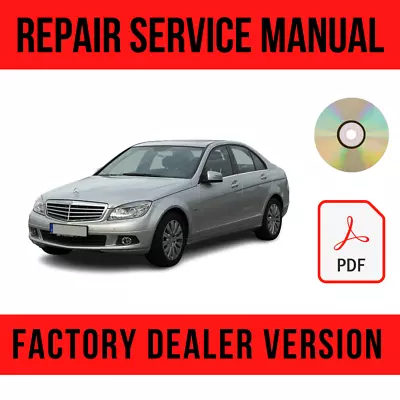 Mercedes Benz C Class 2007-2015 Factory Repair Manual • $13.49