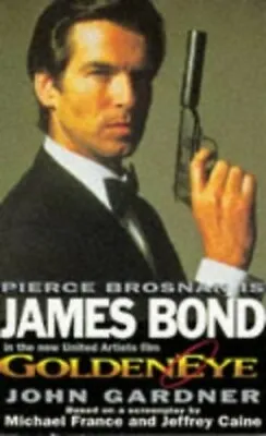 GoldenEye (James Bond 007) By Gardner John Paperback Book The Fast Free • $6.21