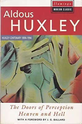 The Doors Of Perception Heaven And H... Aldous Huxley • $29.28