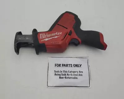 MILWAUKEE 2520-20 M12 FUEL™ Brushless HACKZALL® Reciprocating Saw FOR PARTS ONLY • $39.99