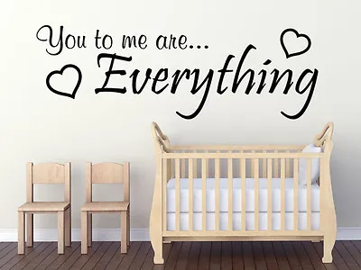 You To Me Are Everything...Wall Art Sticker Vinyl Transfer Nursery Quote • £15.95