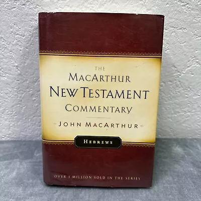 Hebrews: New Testament Commentary (MacArthur New Testament Commentary Series) • $12.99