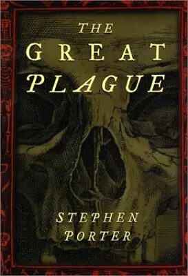 The Great Plague By Porter Stephen Hardback Book The Cheap Fast Free Post • £3.49