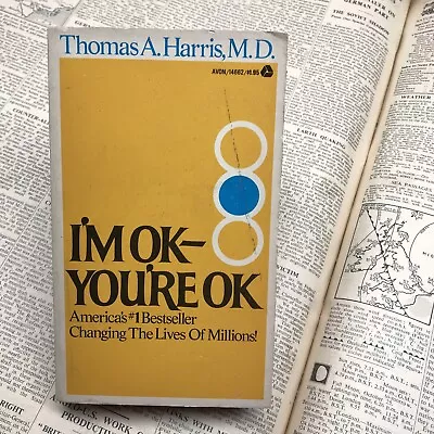 I'm Ok You're Ok 1973 First Printing US Edition Paperback By Thomas A. Harris • $8.99
