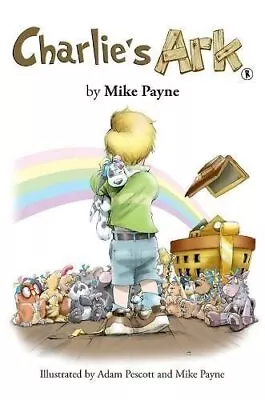 Charlie's Ark By Mike Payne 9781035846306 | Brand New | Free UK Shipping • £23.47