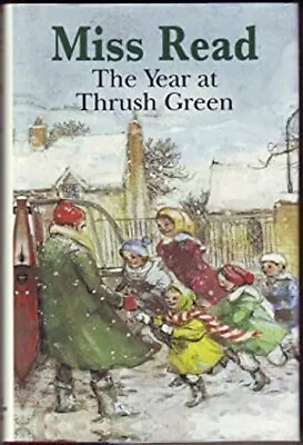$6.17 • Buy The Year At Thrush Green Hardcover Miss Read