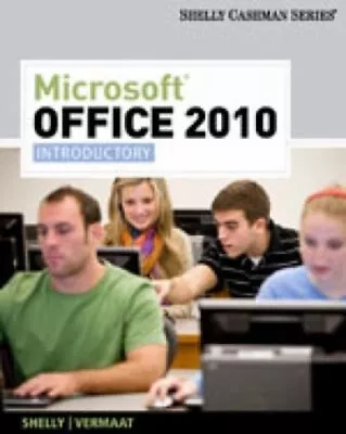 Microsoft® Office 2010 : Introductory Misty E. Shelly Gary B. V • $7.66