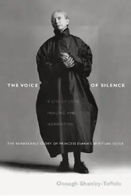 The Voice Of Silence: A Life Of Love Healing And Inspiration The Remark - GOOD • $7.36