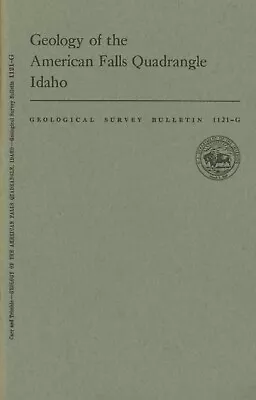 Geology Of The American Falls Quadrangle Idaho By Wilfred J. Carr • $14.99