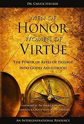 Men Of Honor Women Of Virtue - Paperback By Chuck Stecker - GOOD • $4.98