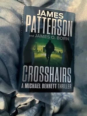 Crosshairs 16 By James Patterson & James O. Born (2024 HCBJ New 1st Edition) • $19.53
