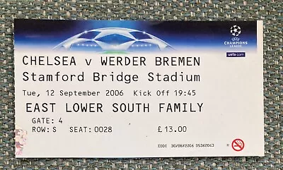 Chelsea V Werder Bremen Football Ticket UEFA Champions League 12 Sep 2006 • £2.29