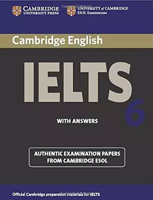 Cambridge Ielts 6 Student's Book With Answers: E... By Esol Cambridge Paperback • £4.99