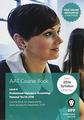 AAT Personal Tax FA2018: Coursebook BPP Learning Media Good Condition ISBN 15 • £4.48