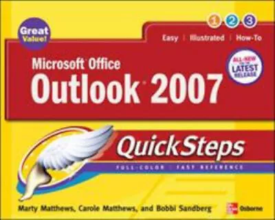 Microsoft Office Outlook 2007 QuickSteps Perfect Marty Matthews • $6.96