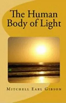 The Human Body Of Light • $28.62