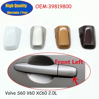 1Pc Front Left Door Handle Cover Keyhole Trim Cap For Volvo XC60 S60 S60L V60 • $11.11