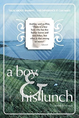 £28.17 • Buy A Boy & His Lunch: Tales About Sharing - The Dfference It Can Make By Kenneth G