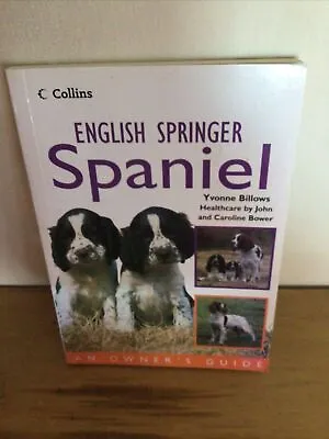 £3 • Buy English Springer Spaniel Book An Owners Guide By Y Billows -Collins