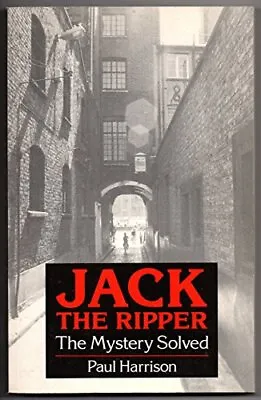 Jack The Ripper: The Mystery Solved • £6.72