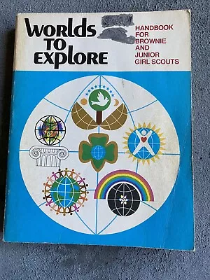 Vintage Girl Scouts Worlds To Explore Brownie Junior Handbook Badges Book • $12