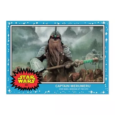 Topps Star Wars Living Set Card Captain Merumeru #401 Revenge Of The Sith • $5.99