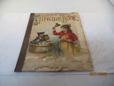 1906 LITTLE PETS JINGLE BOOK  McLoughlin Bros NY • $8.99