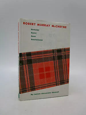 Robert Murray McCheyne: Scholar - Saint - Seer - Soulwinner (First Edition) • $33